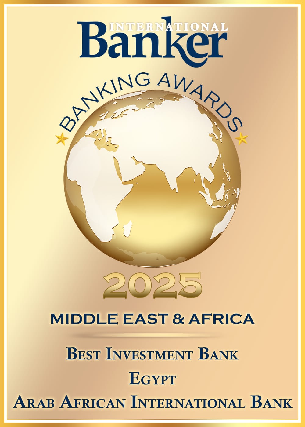 البنك العربى الافريقى الدولى يحصد جائزتي "أفضل بنك مستدام" و" أفضل بنك فى نشاط بنوك الاستثمار " لعام 2025 من The International Banker